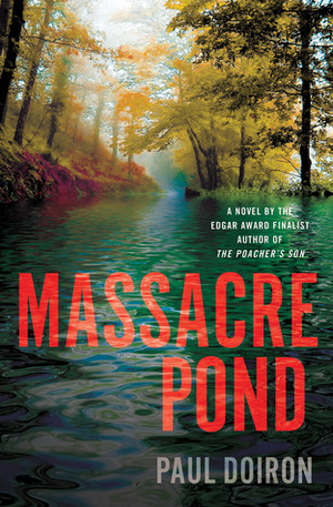 Massacre Pond by Paul Doiron