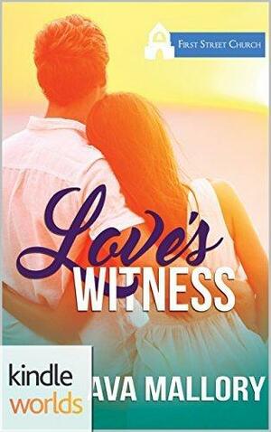 Love's Witness by Ava Mallory, Ava Mallory