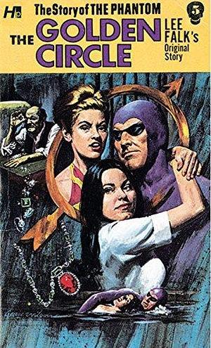 The Phantom: The Complete Avon Novels: Volume #5 The Golden Circle by Lee Falk, Lee Falk, George Wilson