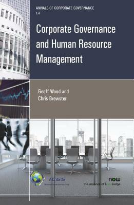 Corporate Governance and Human Resource Management by Chris Brewster, Geoffrey Wood