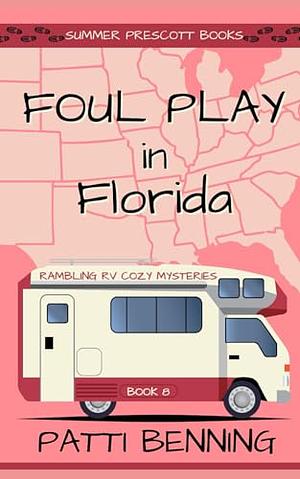 Foul Play in Florida by Patti Benning