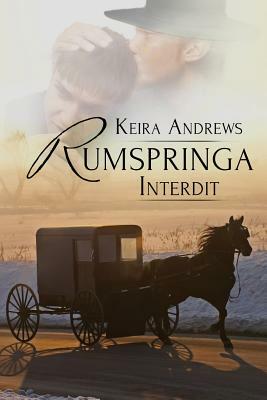 Rumspringa Interdit by Keira Andrews