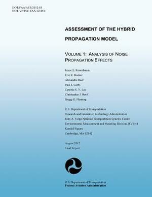 Assessment of the Hybrid Propagation Model Volume 1: Analysis of Noise Propagation Effects by U. S. Department of Transportation