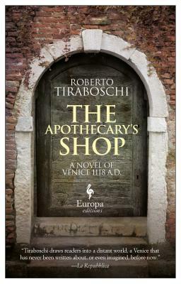 The Apothecary's Shop: Venice 1118 A.D. by Roberto Tiraboschi