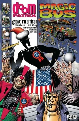 Doom Patrol, Vol. 5: Magic Bus by Mark McKenna, Philip Bond, Grant Morrison, Scott Hanna, Ken Steacy, Stan Woch, Richard Case
