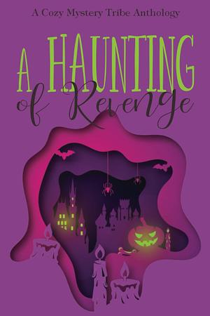 A Haunting of Revenge by Patty Joy, Verena DeLuca, Verena DeLuca, Kathryn Mykel
