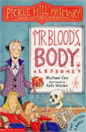 Mr. Blood's Body Lessons by Michael Cox