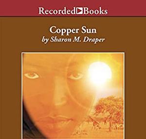 Copper Sun by Sharon M. Draper