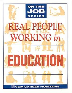 Real People Working in Education by Blythe Camenson