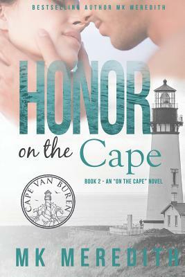 Honor on the Cape: An on the Cape Novel by Mk Meredith
