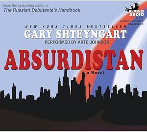 Absurdistan by Gary Shteyngart