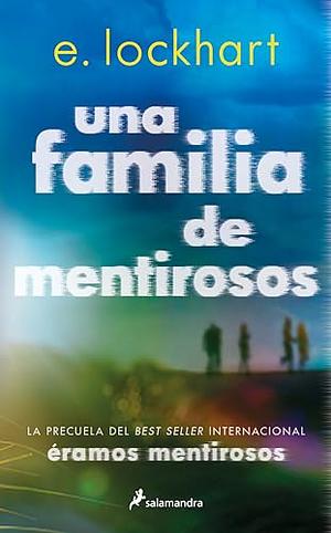 Una familia de mentirosos by E. Lockhart