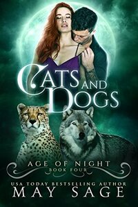 Cats and Dogs by May Sage