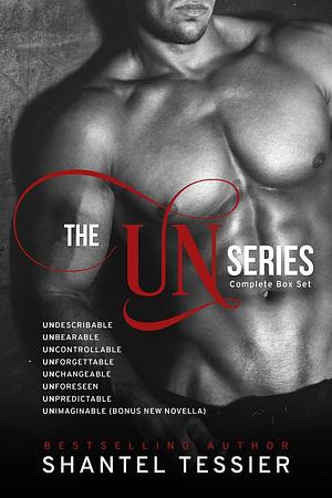 The UN Series: Complete Box Set by Shantel Tessier
