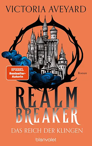 Das Reich der Klingen - Realm Breaker by Victoria Aveyard