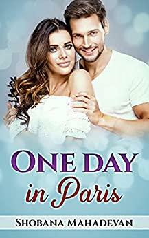 One Day in Paris by Shobana Mahadevan