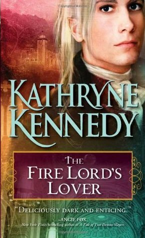 The Fire Lord's Lover by Kathryne Kennedy