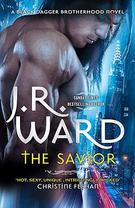 The Savior by J.R. Ward