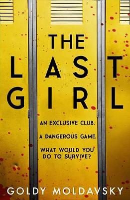 The Last Girl by Goldy Moldavsky