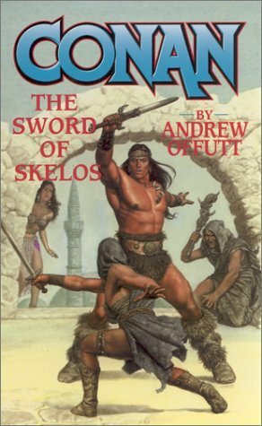 Conan: Sword of Skelos by Andrew J. Offutt