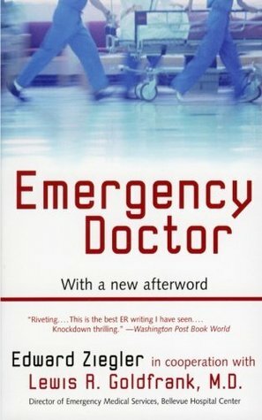 Emergency Doctor by Edward Ziegler, Lewis R. Goldfrank