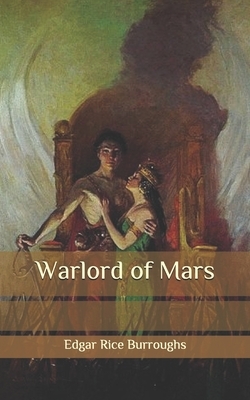 Warlord of Mars by Edgar Rice Burroughs