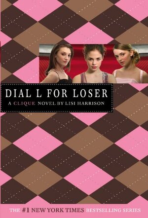 Dial L for Loser by Lisi Harrison