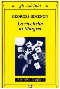 La rivoltella di Maigret by Georges Simenon