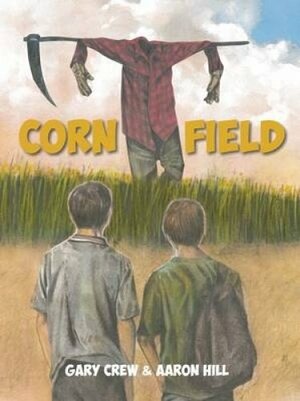 Corn Field by Gary Crew