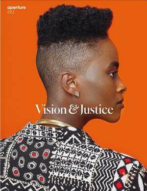 Vision & Justice: Aperture 223 by Aperture