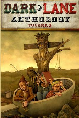 Dark Lane Anthology: Volume Three by Tim Jeffreys
