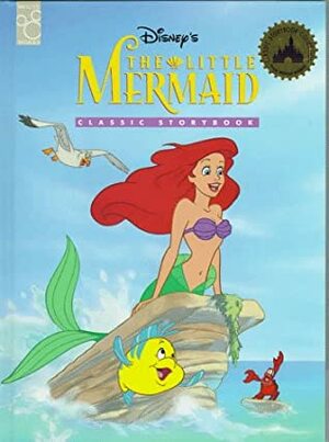 Disney's The Little Mermaid: Classic Storybook by Sheryl Kahn, The Walt Disney Company
