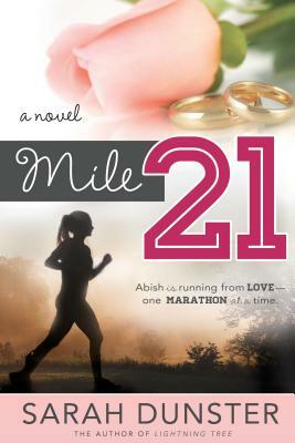 Mile 21 by Sarah Dunster