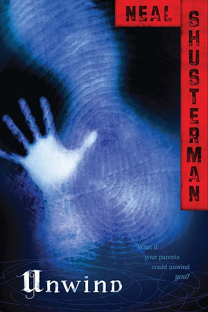 UnWind by Neal Shusterman