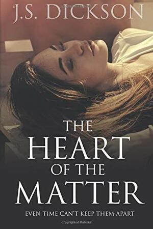 The Heart of the Matter by Kelly Edwards, J.S. Dickson