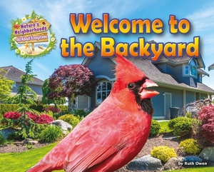 Welcome to the Backyard by Ruth Owen