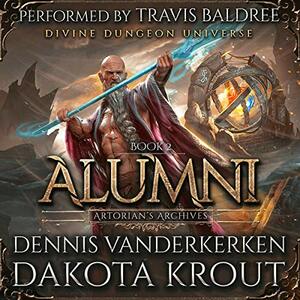 Alumni by Dakota Krout, Dennis Vanderkerken