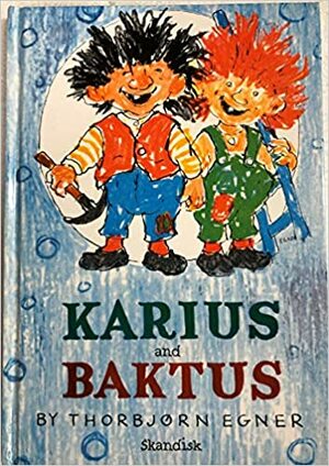 Karius and Bactus by Thorbjørn Egner