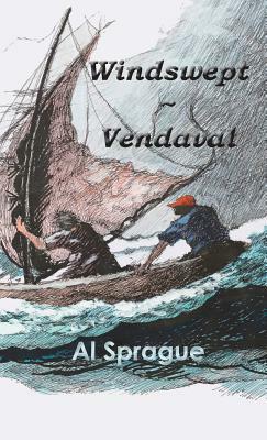 Windswept * Vendaval by Al Sprague