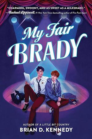 My Fair Brady  by Brian D. Kennedy