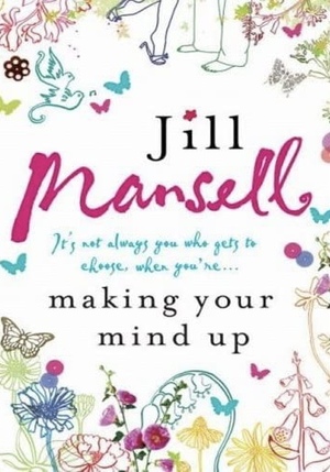 Making Your Mind Up by Jill Mansell