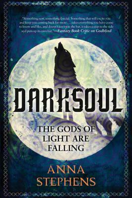 Darksoul: The Godblind Trilogy, Book Two by Anna Stephens