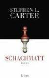 Schachmatt. by Stephen L. Carter