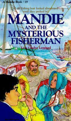 Mandie and the Mysterious Fisherman by Lois Gladys Leppard