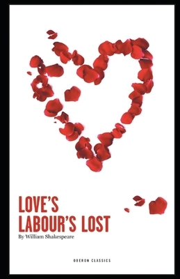 Love's Labour's Lost Illustrated by William Shakespeare