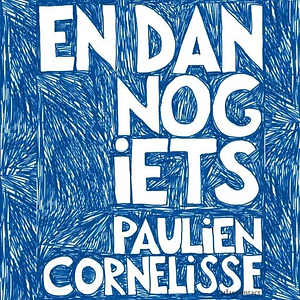 En dan nog iets by Paulien Cornelisse