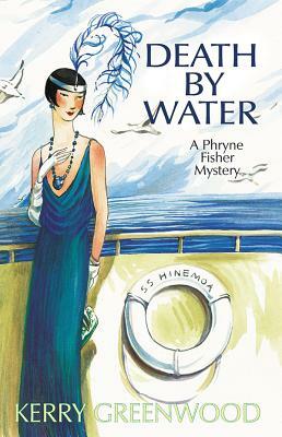 Death by Water: A Phryne Fisher Mystery by Kerry Greenwood