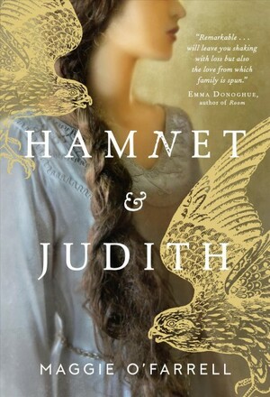Hamnet and Judith by Maggie O'Farrell
