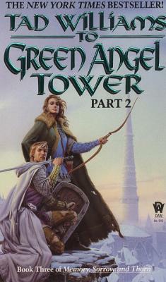To Green Angel Tower: Part 2 by Tad Williams