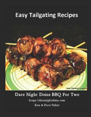 Easy Tailgating Recipes by Ken Fisher